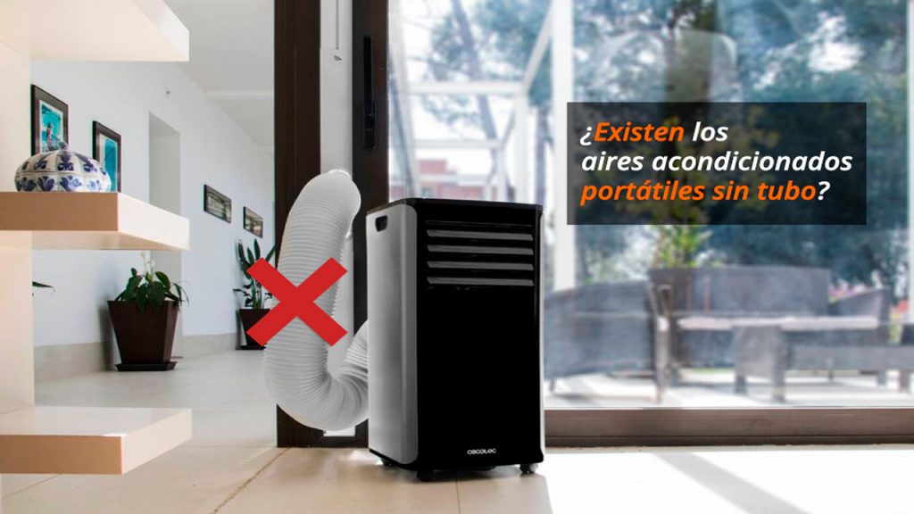 Meseta compensar canal Aire acondicionado portátil sin tubo ¿EXISTEN? | ClimaMania